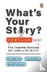 Bruckner, Adri, Menon, Anjana, Sandell, Marybeth - What's Your Story?