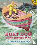 McCloskey, Robert - Burt Dow, Deep-Water Man