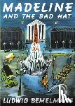 Bemelmans, Ludwig - Madeline and the Bad Hat