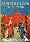 Bemelmans, Ludwig - Madeline in London