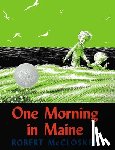 McCloskey, Robert - One Morning in Maine