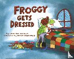 London, Jonathan - Froggy Gets Dressed