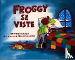 London, Jonathan - Froggy se viste