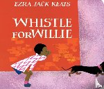 Keats, Ezra Jack - WHISTLE FOR WILLIE-BOARD