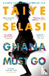 Selasi, Taiye - Ghana Must Go