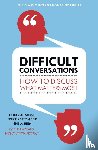 Patton, Bruce, Stone, Douglas, Heen, Sheila - Difficult Conversations