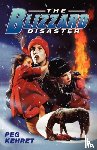 Kehret, Peg - The Blizzard Disaster