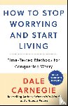 Carnegie, Dale - How to Stop Worrying and Start Living