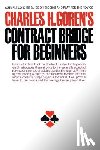 Goren, Charles H. - Charles H. Goren's Contract Bridge for Beginners