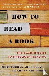 Adler, Mortimer J., Van Doren, Charles - How to Read a Book