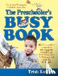 Kuffner, Trish - The Preschooler's Busy Book