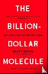Werth, Barry - The Billion-Dollar Molecule