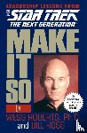 Roberts, Wess, Ross, Bill - Make It So: Leadership Lessons from Star Trek: The Next Generation