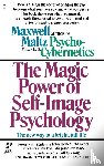 Maltz, Maxwell - The Magic Power of Self-Image Psychology