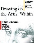 Edwards, Betty - Drawing on the Artist Within