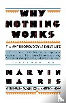 Harris, Marvin - Why Nothing Works