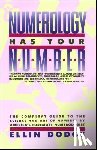 Dodge, Ellin - Numerology Has Your Number: Numerology Has Your Number
