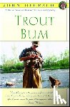 Gierach, John - Trout Bum