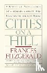 FitzGerald, Frances - Cities on a Hill