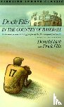 Hall, Donald, Ellis, Dock - Dock Ellis in the Country of Baseball