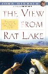 Gierach, John - View From Rat Lake