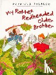 Polacco, Patricia - My Rotten Redheaded Older Brother