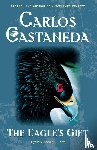 Castaneda, Carlos - Eagle's Gift