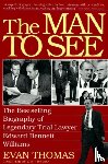 Thomas, Evan A. - The Man to See