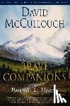 McCullough, David - Brave Companions