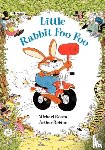Rosen, Michael - Little Rabbit Foo Foo