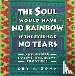 Zona, Guy - SOUL WOULD HAVE NO RAINBOW IF