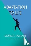Vaillant, George E. - Adaptation to Life