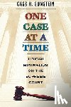 Sunstein, Cass R. - One Case at a Time