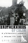 Arnesen, Eric - Brotherhoods of Color