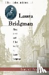 Freeberg, Ernest - The Education of Laura Bridgman