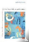 Tomasello, Michael - Constructing a Language