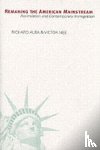 Alba, Richard, Nee, Victor - Remaking the American Mainstream