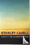 Cavell, Stanley - Philosophy the Day after Tomorrow