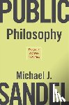 Sandel, Michael J. - Public Philosophy