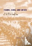 Grant, Jonathan A. - Rulers, Guns, and Money
