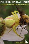 Morse, Douglass H. - Predator upon a Flower