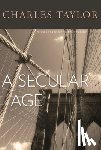 Taylor, Charles - A Secular Age