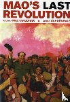 MacFarquhar, Roderick, Schoenhals, Michael - Mao’s Last Revolution