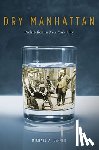 Lerner, Michael A. - Dry Manhattan