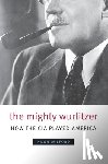 Wilford, Hugh - The Mighty Wurlitzer