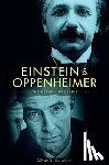 Schweber, Silvan S. - Einstein and Oppenheimer