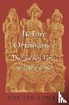 Ahmed, Shahab - Before Orthodoxy