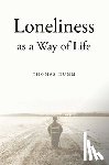 Dumm, Thomas - Loneliness as a Way of Life