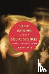 Luker, Kristin - Salsa Dancing into the Social Sciences