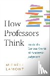 Lamont, Michele - How Professors Think